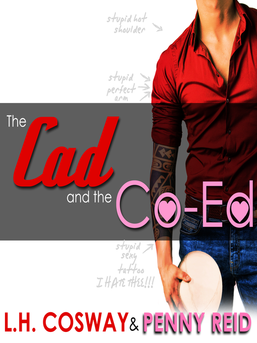Title details for The Cad and the Co-Ed by Penny Reid - Available